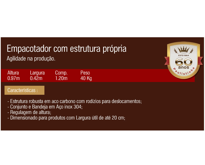 Empacotador com Estrutura Própria - Paulistinha